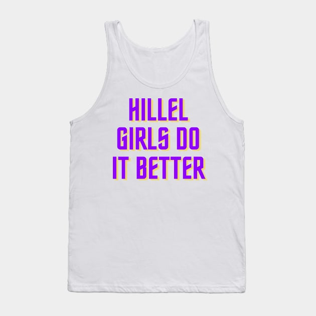 Hillel Girls Do It Better - Purple & Gold Tank Top by stickersbyjori